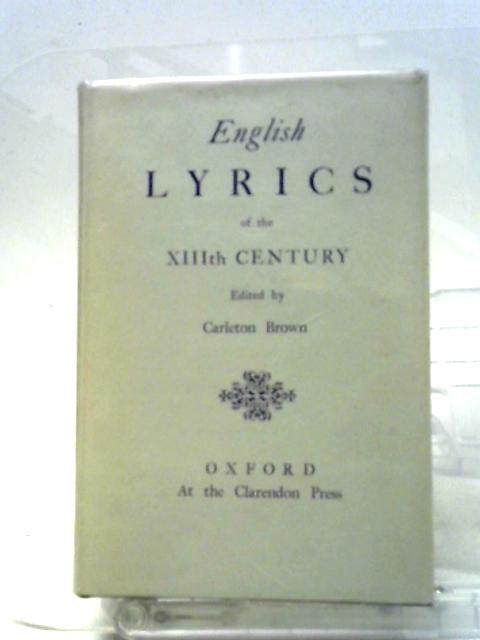 English Lyrics of the XIIIth Century By Carleton Brown (ed.)