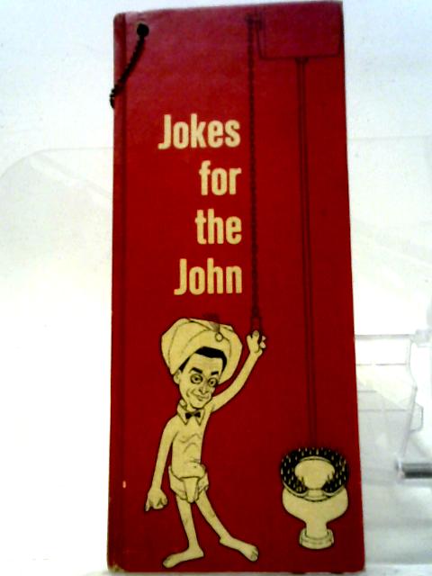 Jokes For The John von Unstated