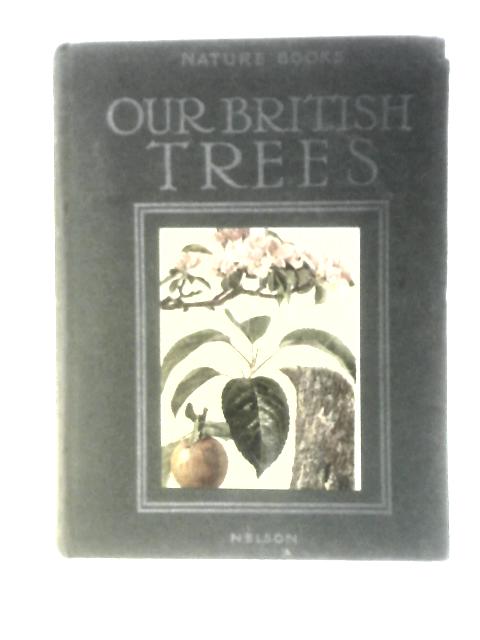 Our British Trees By Arthur O Cooke