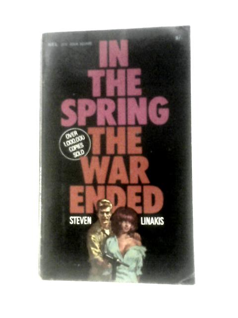 In the Spring the War Ended von Steven Linakis