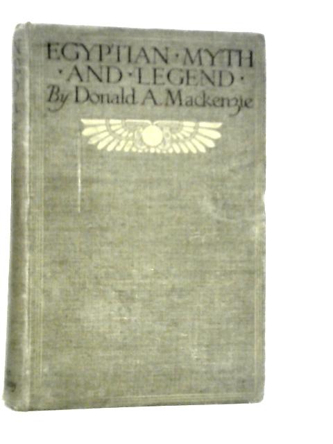 Egyptian Myth and Legend von Donald A.Mackenzie