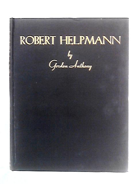 Robert Helpmann: Studies von Gordon Anthony