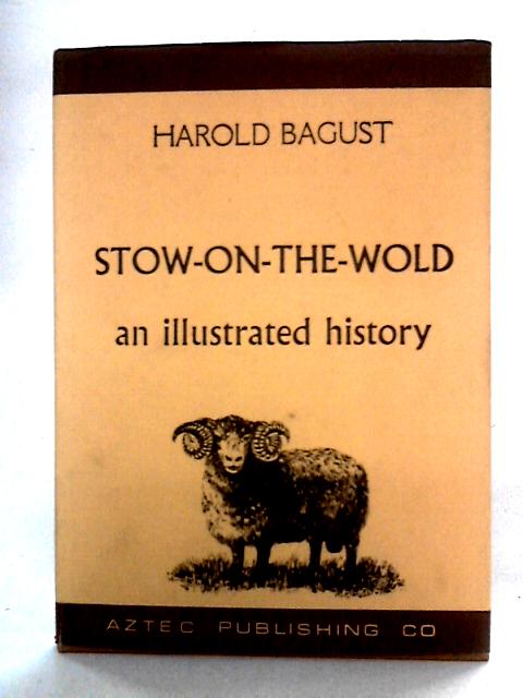 A History Of Stow-on-the-Wold By Harold Bagust