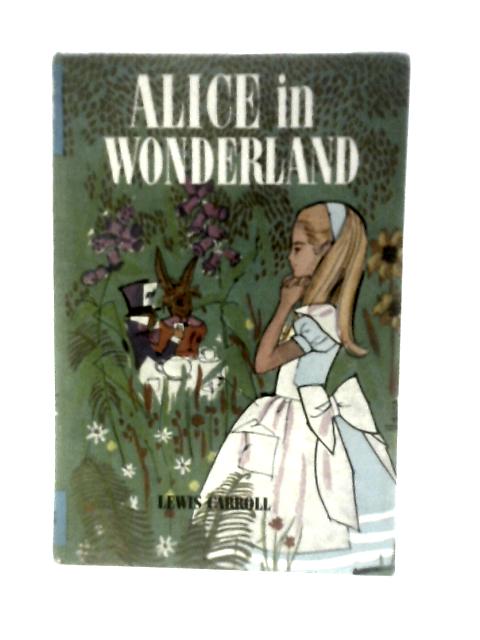 Alice In Wonderland By Lewis Carrol