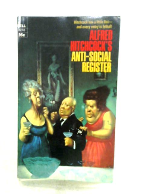 Alfred Hitchcock's Anti-Social Register von Alfred Hitchcock