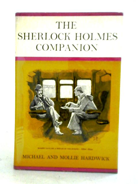 The Sherlock Holmes Companion By Michael and Mollie Hardwick