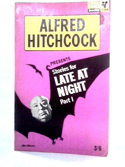 Stories for Late at Night, Part 1 By Alfred Hitchcock Presents