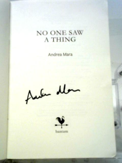 No One Saw a Thing By Andrea Mara