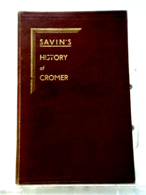 Cromer In the County of Norfolk By Alfred Collison Savin