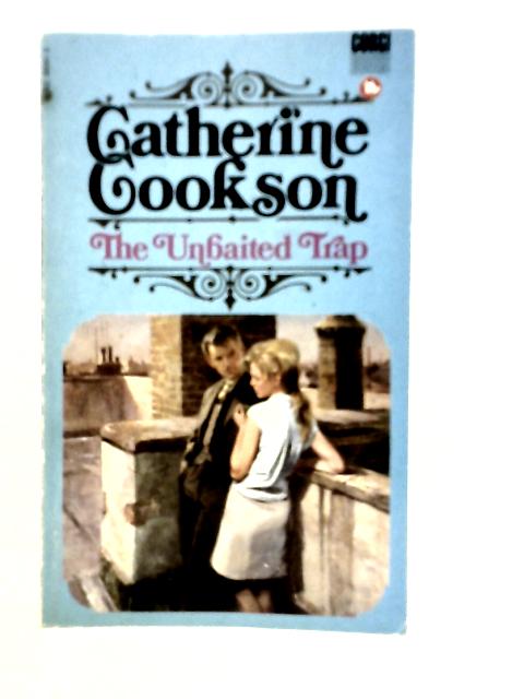 The Unbaited Trap By Catherine Cookson