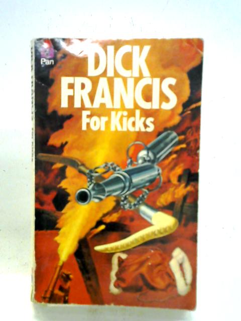 For Kicks von Dick Francis