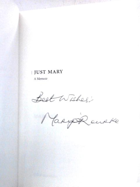 Just Mary: A Memoir By Mary O'Rourke