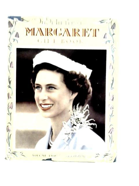 The Princess Margaret Gift Book Volume Two By Ian Coster