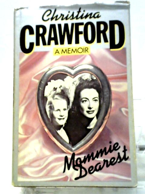 Mommie Dearest By Christina Crawford