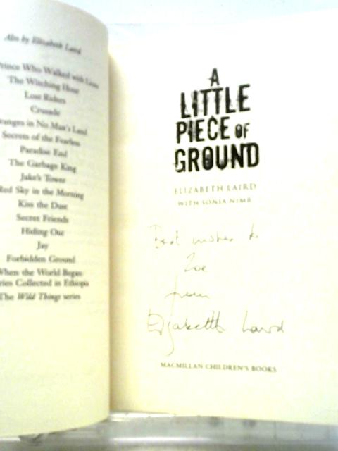 A Little Piece of Ground By Elizabeth Laird & Sonia Nimr