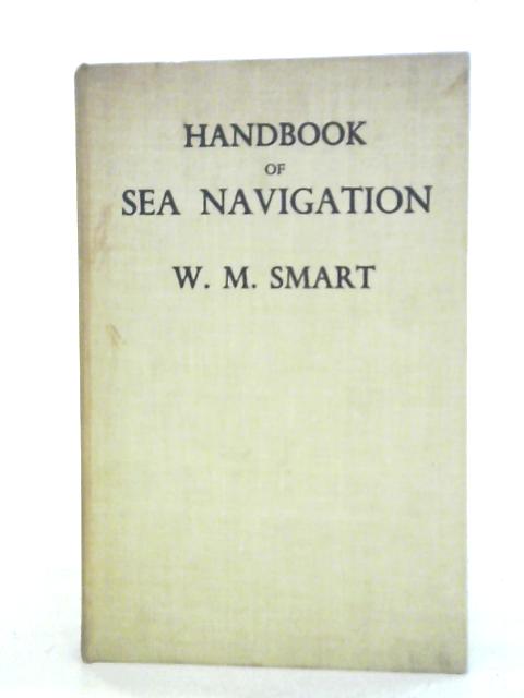 A Handbook Of Sea Navigation By W. M. Smart