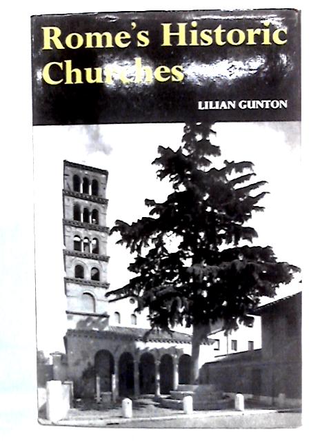 Rome's Historic Churches von Lilian Gunton