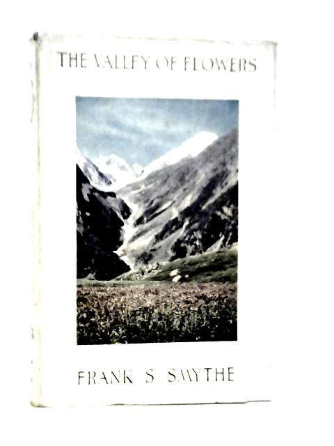 The Valley Of Flowers By Frank S.Smythe