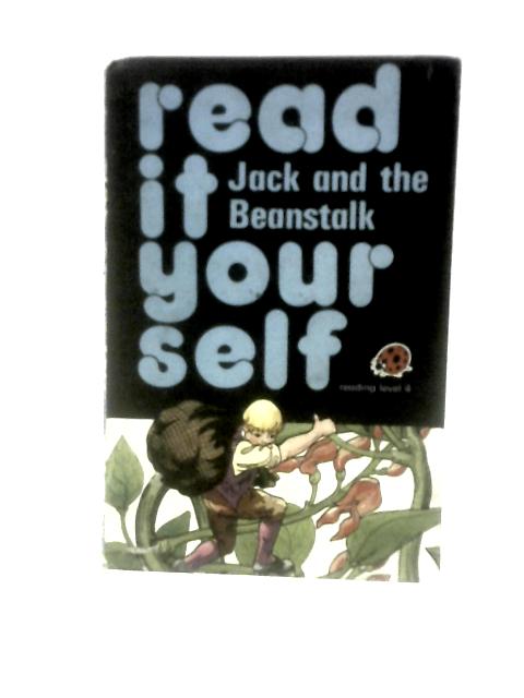 Jack and the Beanstalk (Read It Yourself - Reading Level 4 By Fran Hunia