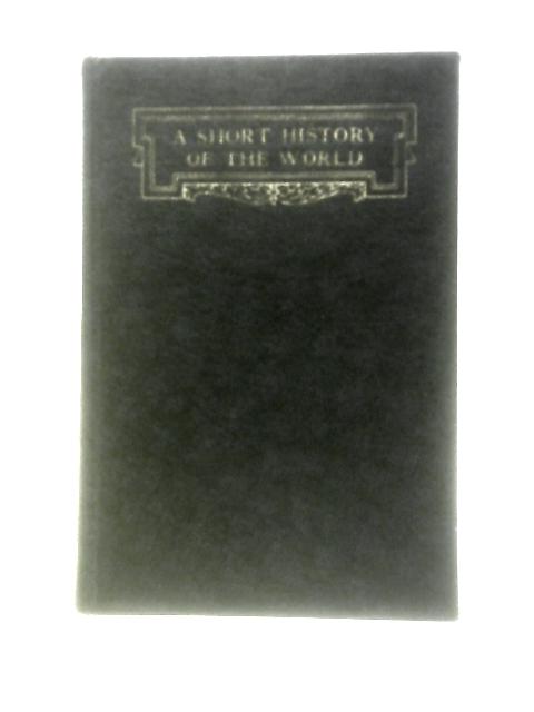 A Short History of the World By H. G.Wells