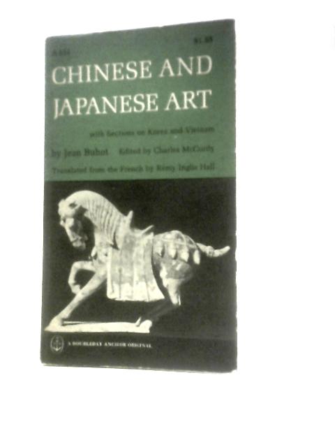 Chinese and Japanese Art: With Sections on Korea and Vietnam By Jean Buhot