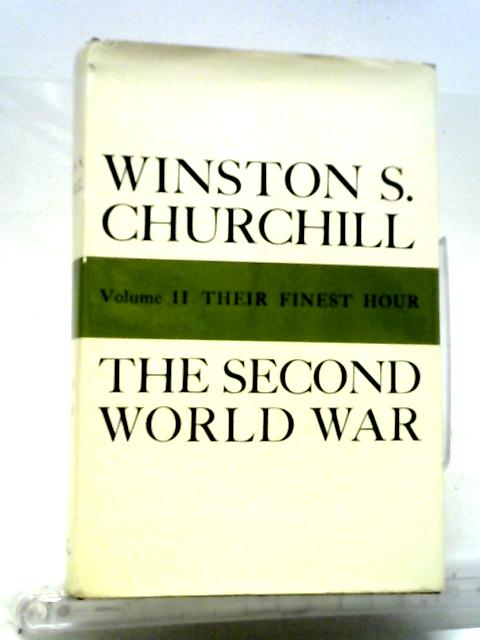 The Second World War Volume II Their Finest Hour By Winston S. Churchill