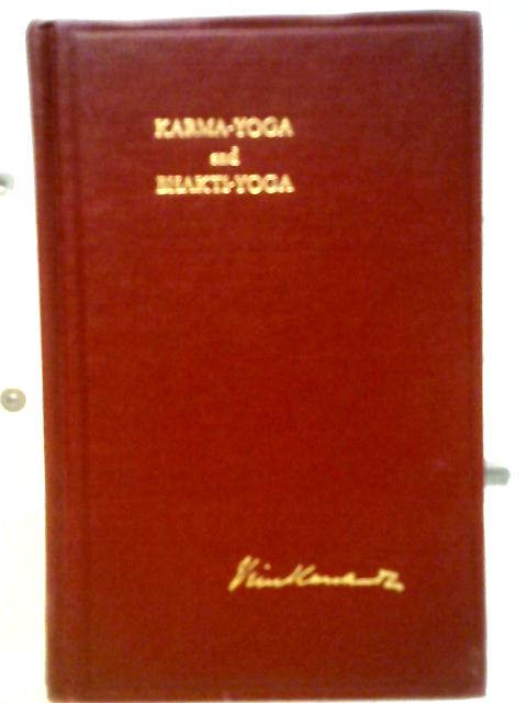 Karma-Yoga & Bhakti-Yoga By Swami Vivekananda