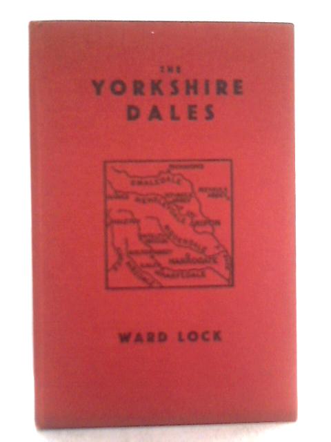 The Yorkshire Dales - Red Guide By Unstated