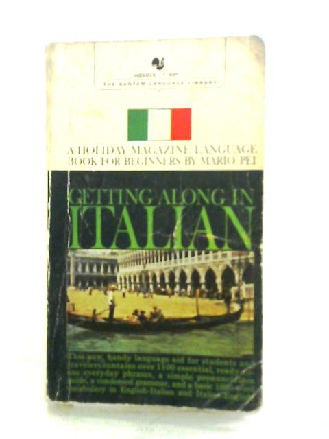 Getting Along in Italian By Mario Pei