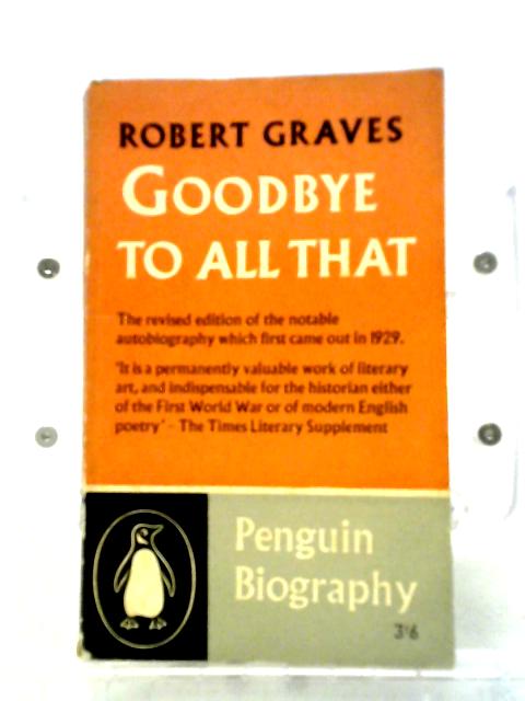 Goodbye To All That By Robert Graves