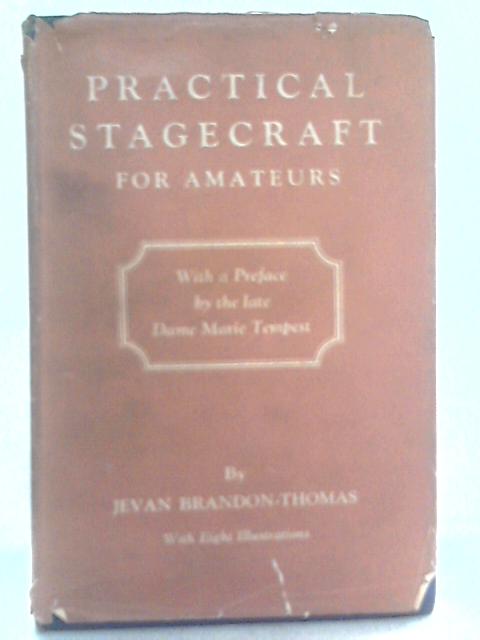 Practical Stagecraft for Amateurs By Jevan Brandon-Thomas