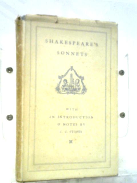 Shakespeare's Sonnets By C. C. Stopes (ed.)