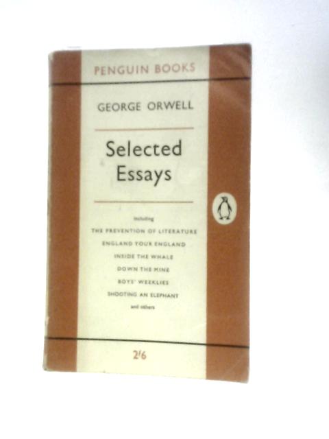 Selected Essays By George Orwell