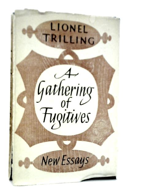 A Gathering of Fugitives By Lionel Trilling