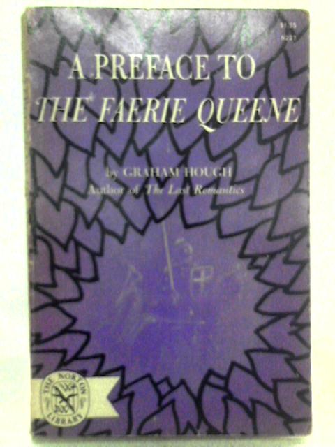 A Preface to The Faerie Queene By Graham Hough