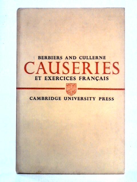 Causeries et Exercices Francais By John D. Berbiers & A. C. Cullerne