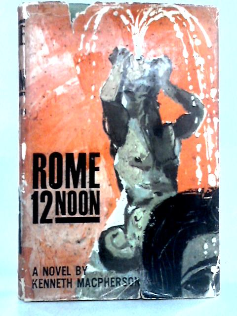 Rome, 12 noon By Kenneth Macpherson