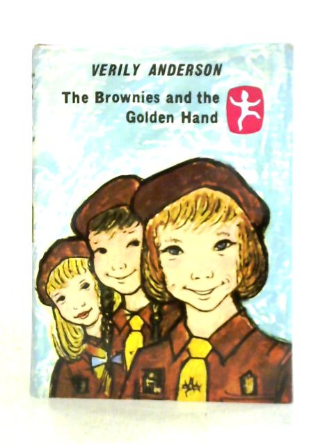 The Brownies And The Golden Hand. By Verily Anderson