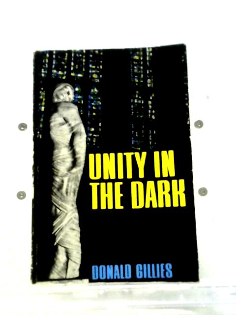 Unity in the Dark By Donald Gillies