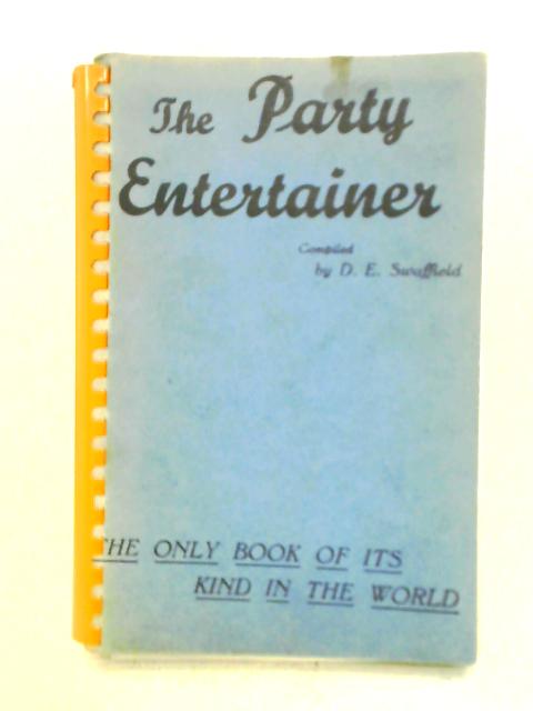 The Party Entertainer By D. E. Swaffield (comp.)