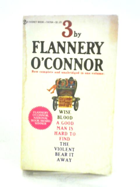 Three By Flannery O'Connor