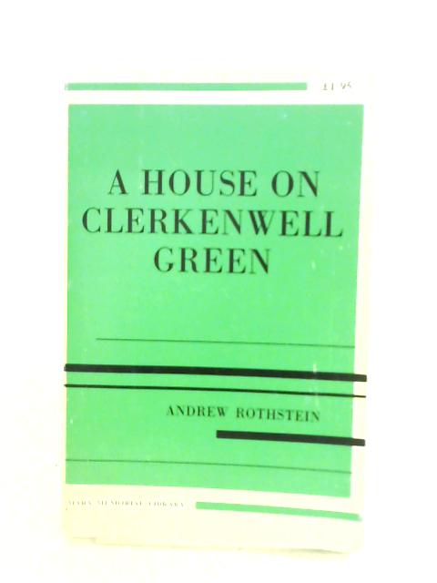 A House on Clerkenwell Green By Andrew Rothstein