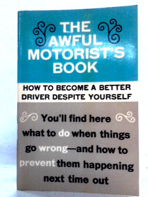 The Awful Motorist's Book By B.J. Hurren