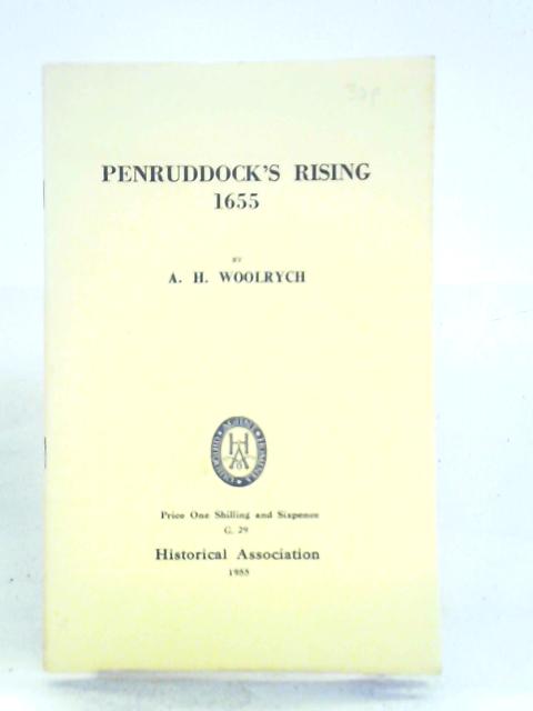 Penruddock's Rising 1655 By A. H. Woolrych