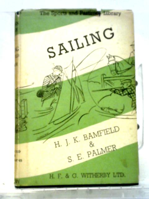 Sailing. By H J K Bamfield