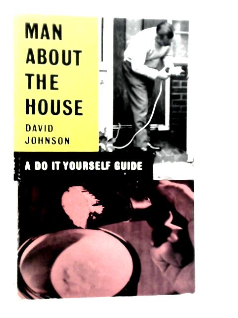 Man About the House: Do-it-Yourself Guide