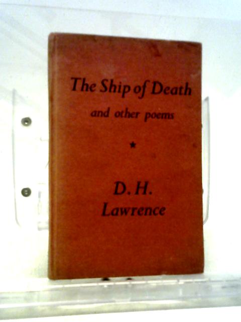 The Ship Of Death And Other Poems By D H Lawrence