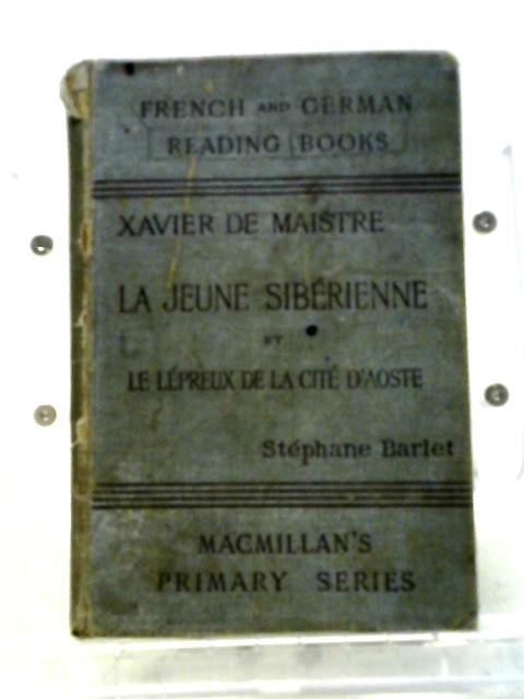 La Jeune Siberienne Et Le Lepreux De La Cite D'aoste By Xavier de Maistre