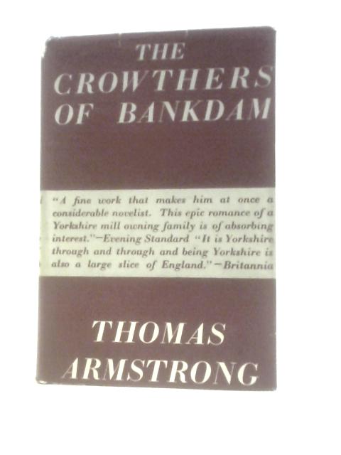 The Crowthers of Bankdam By Thomas Armstrong