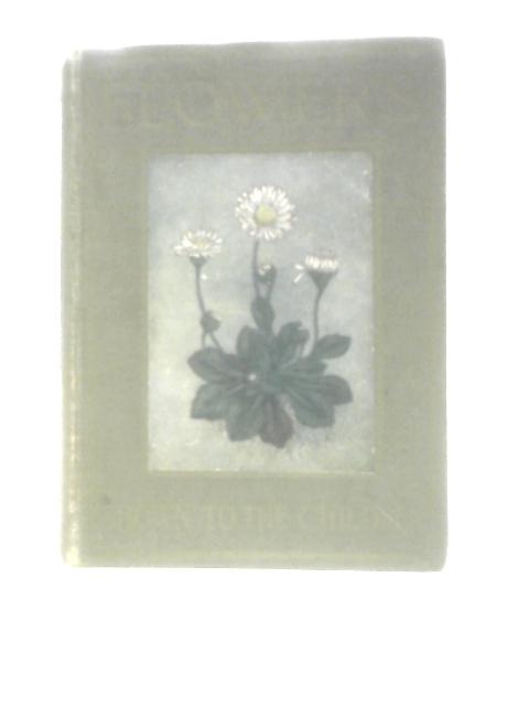 Flowers Shown to the Children By Janet Harvey Kelman